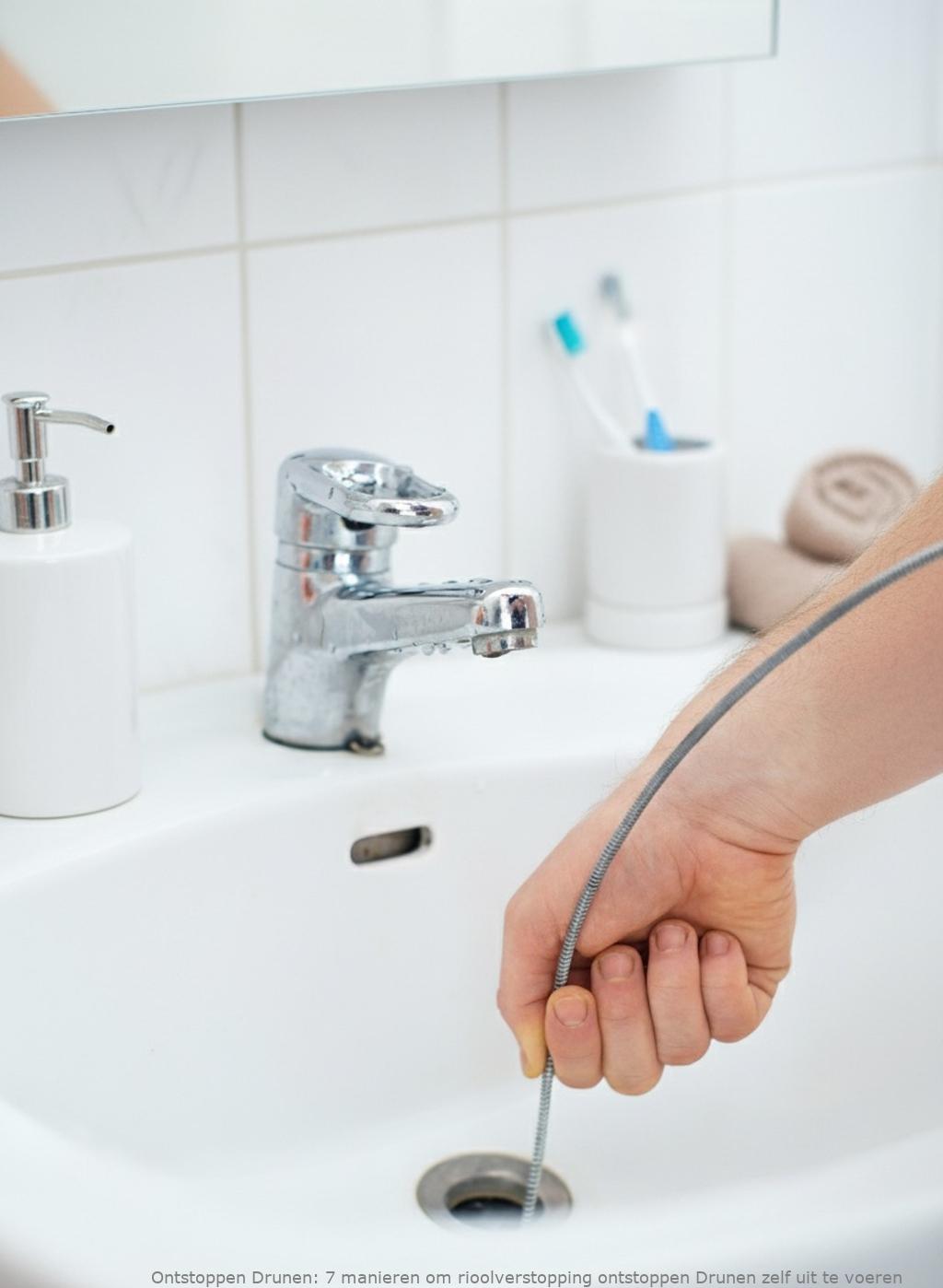 7 manieren om rioolverstopping ontstoppen Drunen zelf uit te voeren